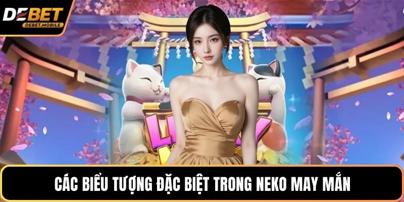 Các biểu tượng đặc biệt trong Neko may mắn