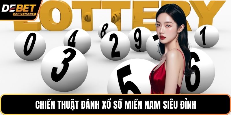 Chiến thuật đánh xổ số miền Nam siêu đỉnh