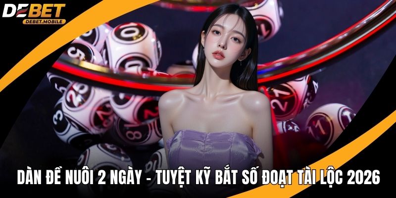 dàn đề nuôi 2 ngày ảnh đại diện