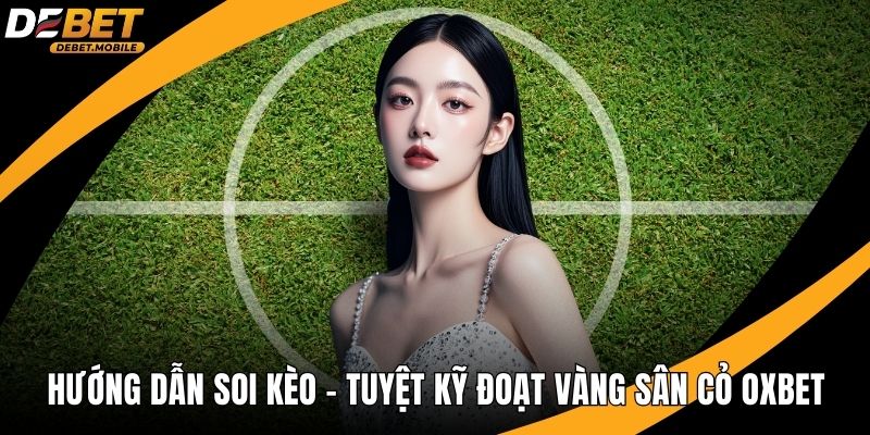 Hướng dẫn soi kèo ảnh đại diện