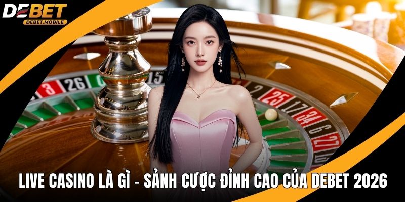 Live casino là gì ảnh đại diện