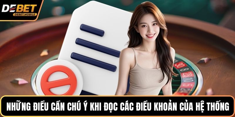 Những điều cần chú ý khi đọc các điều khoản của hệ thống