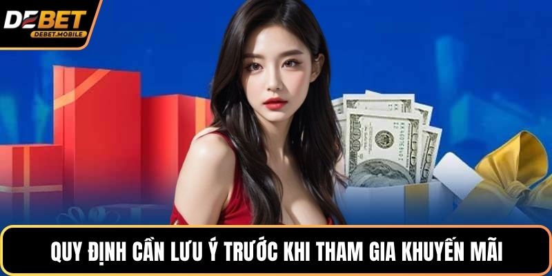 Quy định cần lưu ý trước khi tham gia khuyến mãi